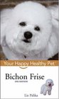 Bichon Frise Your Happy Healthy Pet