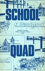 School quad Being a wordpicture of the English Public School in 1974 created from the writings of pupils from Bradfield College Cranleigh School Radley College and Sutton Valence School