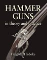 Hammer Guns In Theory and Practice