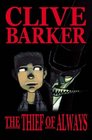 Clive Barker's The Thief Of Always HC