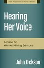 Hearing Her Voice Revised Edition A Case for Women Giving Sermons