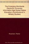 The Emerging Worldwide Electronic University  Information Age Global Higher Education