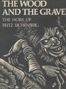 The Wood and the Graver The Work of Fritz Eichenberg