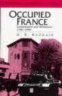 Occupied France Collaboration and Resistance 19401944