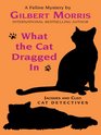 What the Cat Dragged In (Jacques and Cleo, Cat Detectives, No. 1)