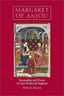 Margaret of Anjou : Queenship and Power in Late Medieval England