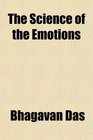 The Science of the Emotions