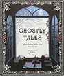 Ghostly Tales: Spine-Chilling Stories of the Victorian Age