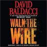 Walk the Wire (Amos Decker, Bk 6) (Audio CD) (Unabridged)