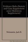 Evidence Rules Statute and Case Supplement 2000