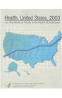 Health United States 2003 With Chartbook on Trends in the Health of Americans
