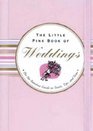 Little Pink Book of Weddings The NoNonsense Guide to Toasts Tips And Vows