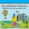 Sparkimur Friends  Meet the Sparkimurs  Preschool Volume 1