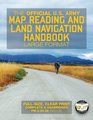 The Official US Army Map Reading and Land Navigation Handbook  Large Format Find Your Way in the Wilderness  Never be Lost Again Giant 85 x 11  32526 FM 2126