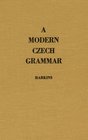 A Modern Czech Grammar
