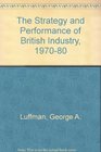 The Strategy and Performance of British Industry 197080