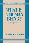 What is a Human Being  A Heideggerian View