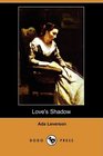 Love's Shadow (Dodo Press)