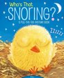 Who's That Snoring A PulltheTab Bedtime Book