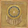 The Lakota Way 2008 Calendar Native American Wisdom on Ethics and Character