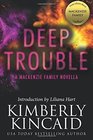 Deep Trouble A MacKenzie Family Novella