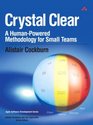Crystal Clear  A HumanPowered Methodology for Small Teams