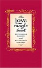 The Love Magic Book Potions for Passion and Recipes for Romance
