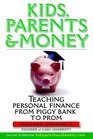 Kids Parents  Money Teaching Personal Finance from Piggy Bank to Prom