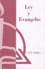 Ley y Evangelio  Law and Gospel