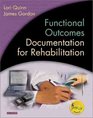 Functional Outcomes Documentation for Rehabilitation