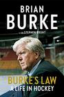 Burke's Law A Life in Hockey