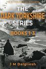 The Dark Yorkshire Series Books 13