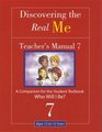 Discovering the Real Me Teacher s Manual 7 Who Will I Be