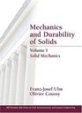 Mechanics and Durability of Solids Volume I