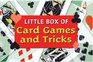Little Box of Card Games and Tricks