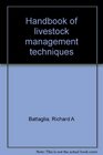 Handbook of livestock management techniques