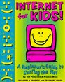 Internet for Kids A Beginner's Guide to Surfing the Net