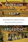 Freedom from Fear Freedom from Want An Introduction to Human Security