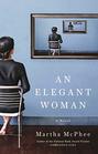 An Elegant Woman: A Novel