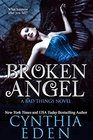 Broken Angel (Bad Things, Bk 4)