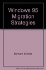Windows 95 Migration Strategies