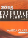 Wahida Clark Presents The 2015 Executive Day Planner