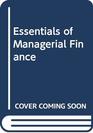 Essentials of Managerial Finance