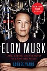 Elon Musk Intl Tesla SpaceX and the Quest for a Fantastic Future