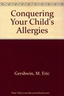 Conquering Your Child's Allergies