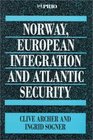 Norway European Integration and Atlantic Security