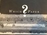 Which Paper A Guide to Choosing Fine Papers for Artists Craftspeople and Designers