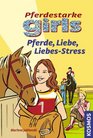 Pferdestarke Girls Pferde Liebe LiebesStress