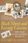 Black Sheep and Kissing Cousins How Our Family Stories Shape Us