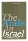 Arabs in Israel A Political Study